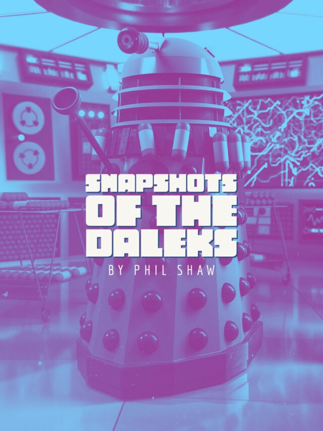 Snapshots of the Daleks
