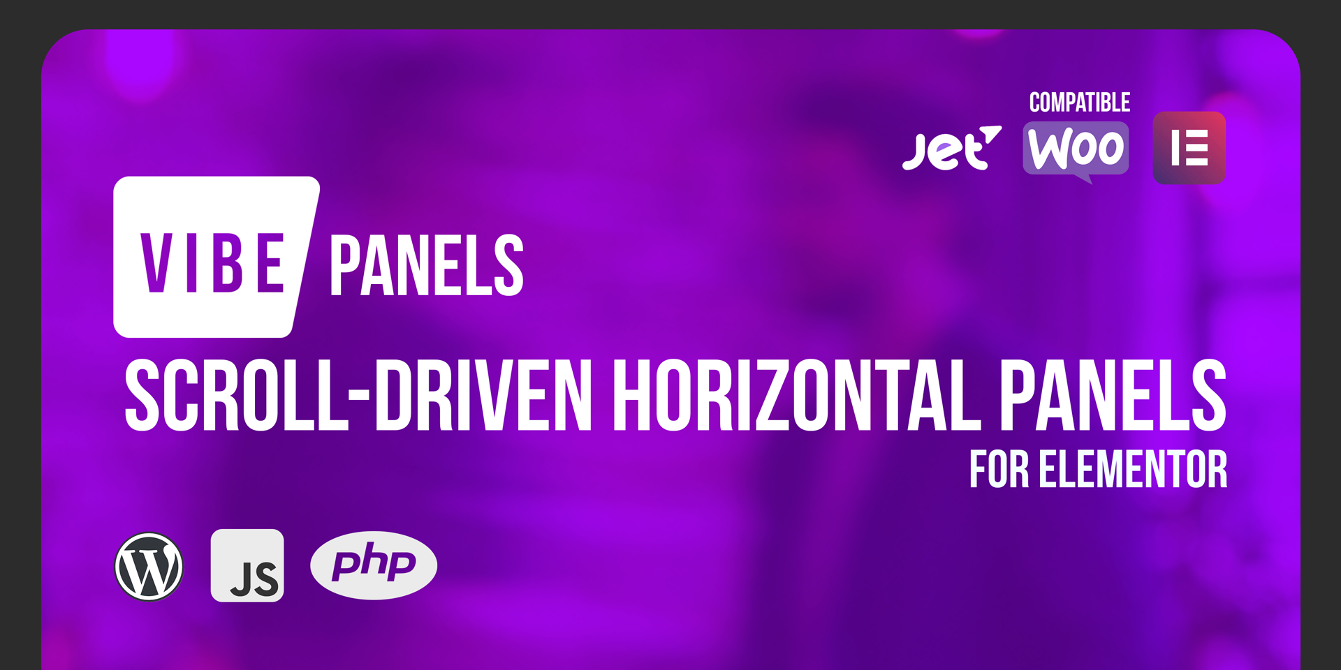 Vibe Panels for Elementor (Scroll-Driven Horizontal Panels) Containers and Sections in seconds!
